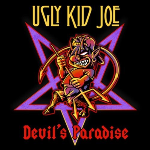 Ugly Kid Joe / Devil's Paradise