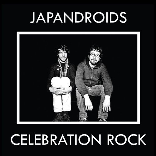 Japandroids / Celebration Rock