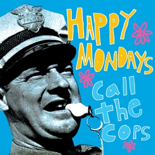 Happy Mondays / Call The Cops: Live in New York 1990 [