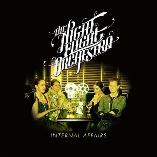 The Night Flight Orchestra / Internal Affairs