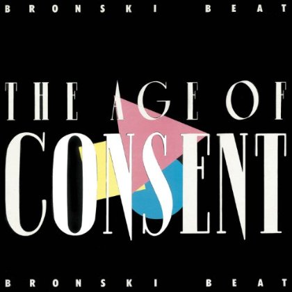 Bronski Beat / Age of Consent