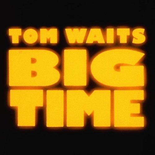 Tom Waits / Big Time [CD]