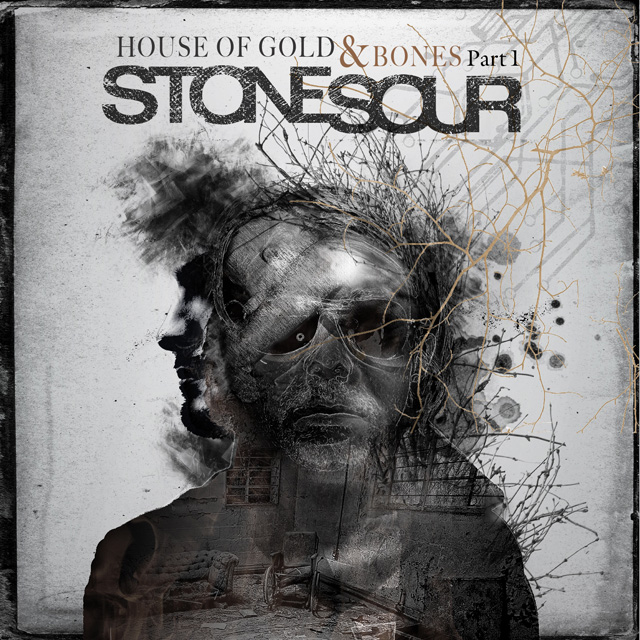 Stone Sour / House Of Gold & Bones Part 1