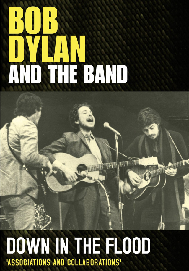 Bob Dylan and the Band - Down In The Flood