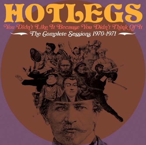 Hotlegs / You Didn't Like It Because You Didn't Think of It