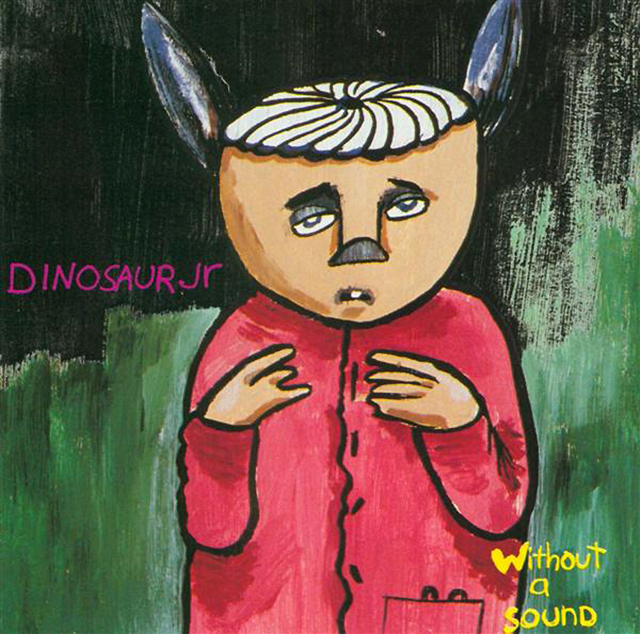 Dinosaur Jr. / Without a Sound