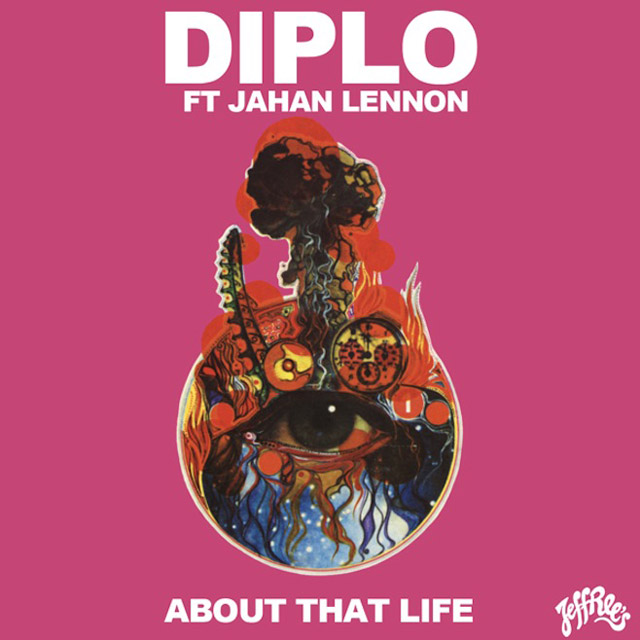 Diplo / About That Life feat. Jahan Lennon