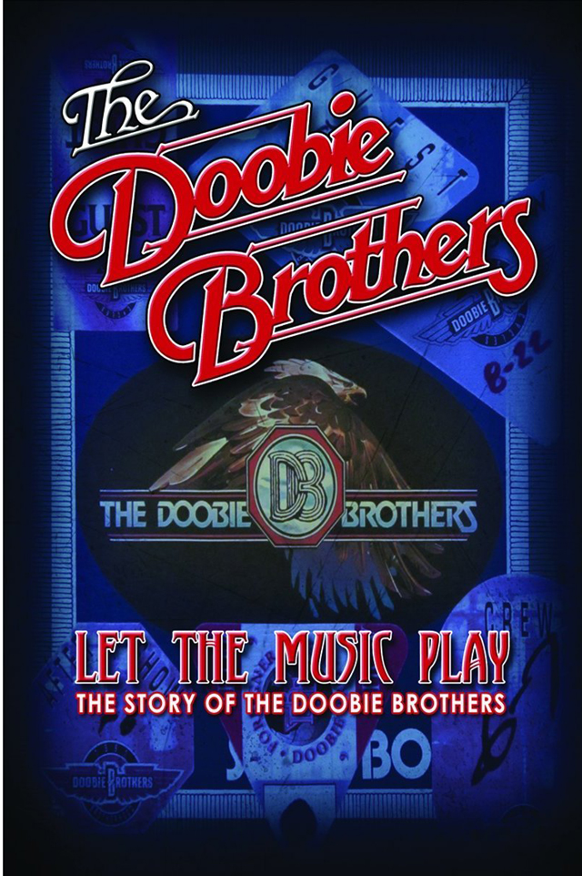 The Doobie Brothers / Let the Music Play - The Story Of The Doobie Brothers