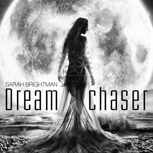 Sarah Brightman / Dreamchaser