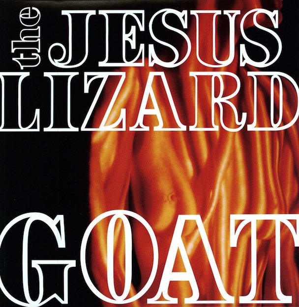 Jesus Lizard / Goat