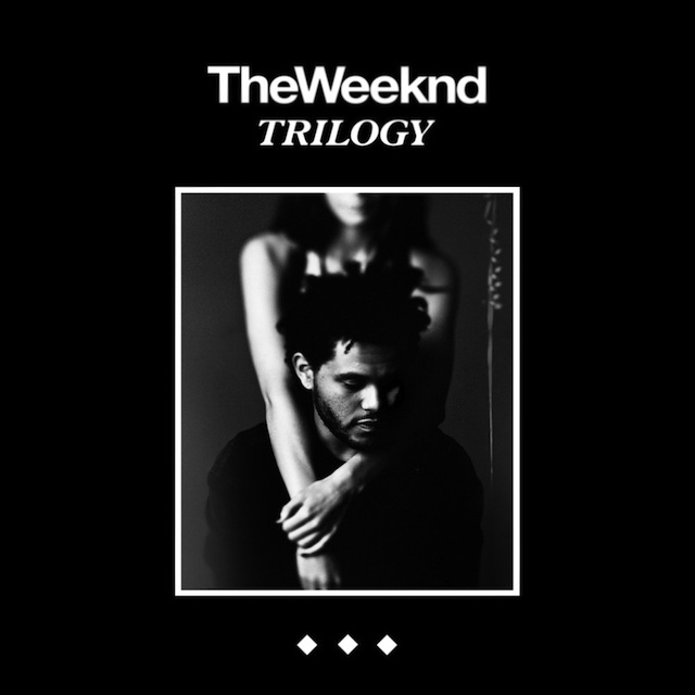 The Weeknd / Trilogy