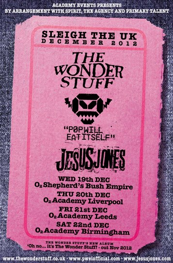JESUS JONES, THE WONDERSTUFF AND POP WILL EAT ITSELF  UK TOUR