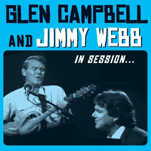 Glen Campbell and Jimmy Webb / In Session