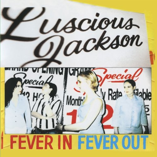 Luscious Jackson / Fever in Fever Out