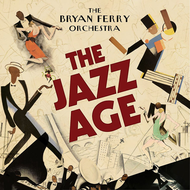 Bryan Ferry Orchestra / The Jazz Age
