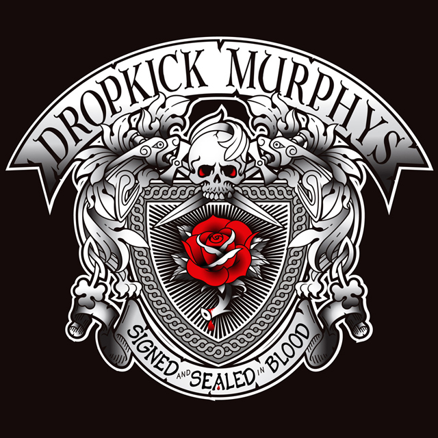 Dropkick Murphys / Signed and Sealed In Blood