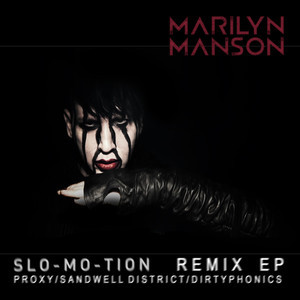 Marilyn Manson / Slo-Mo-Tion Remix EP