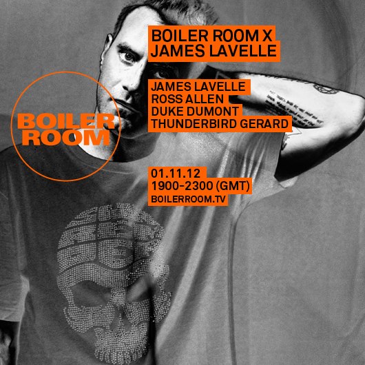 James Lavelle - Boiler Room