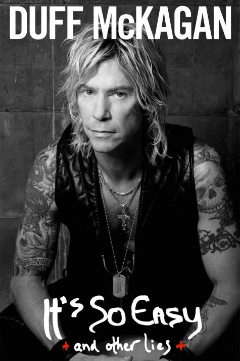 Duff McKagan / It's So Easy: and other lies
