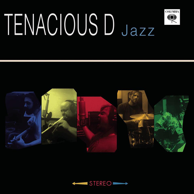 Tenacious D / Jazz