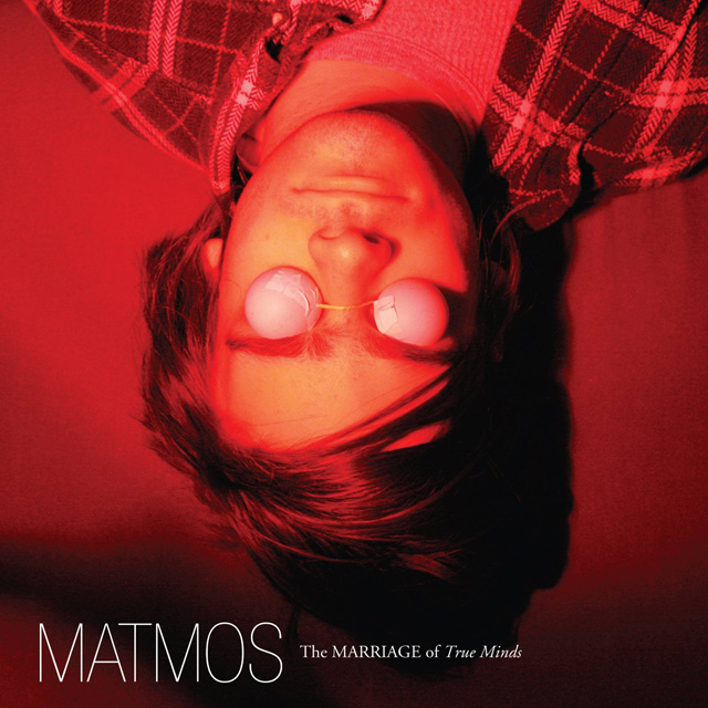 Matmos / The Marriage of True Minds