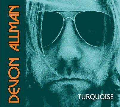 Devon Allman / Turquoise
