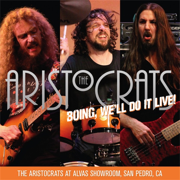 The Aristocrats / BOING, We'll Do It Live!