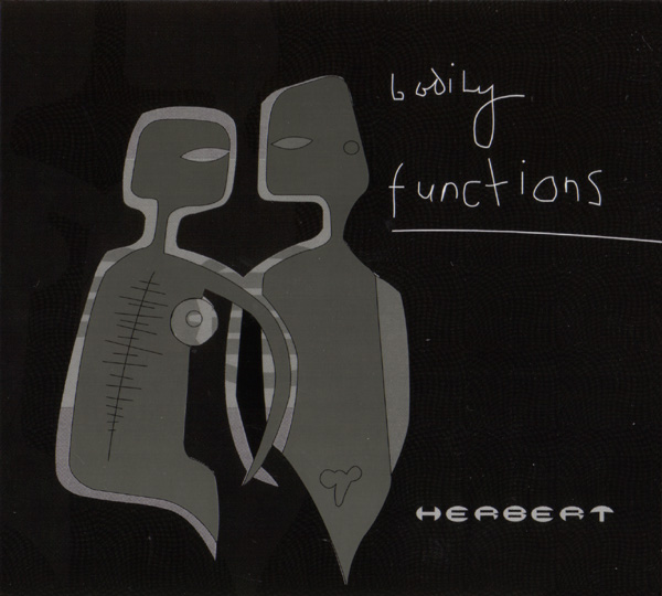 Herbert / Bodily Functions