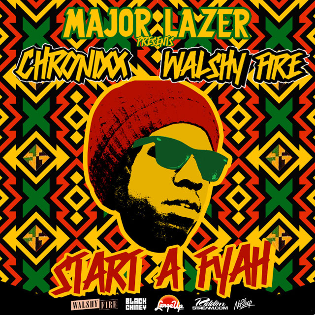 Major Lazer Presents: Chronixx & Walshy Fire - Start a Fyah Mixtape