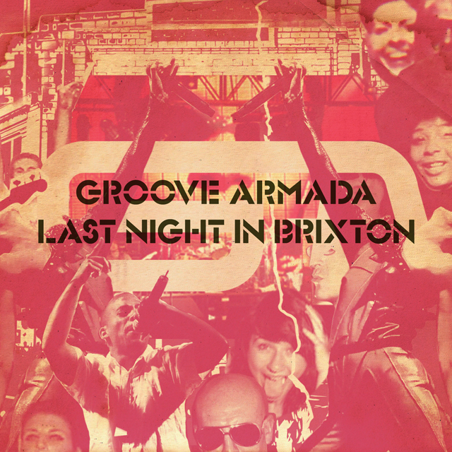 Groove Armada / Last Night In Brixton