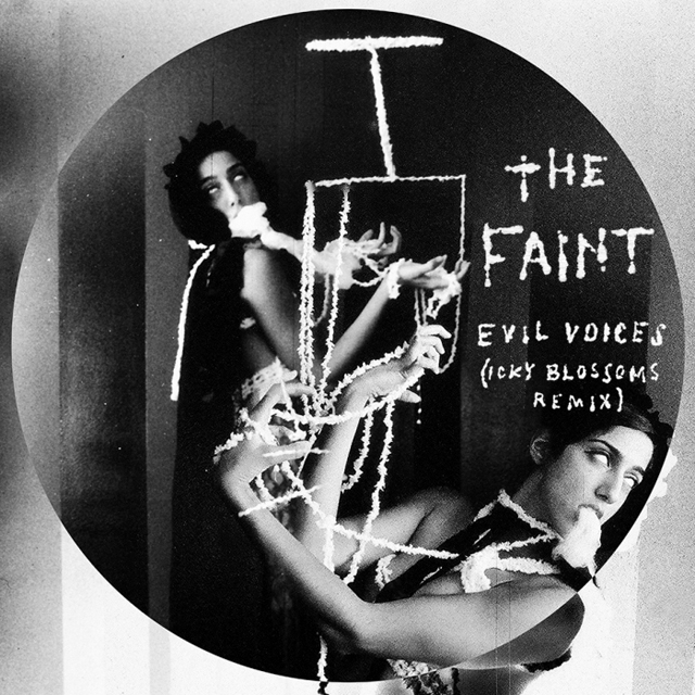 The Faint / Evil Voices (Icky Blossoms remix)