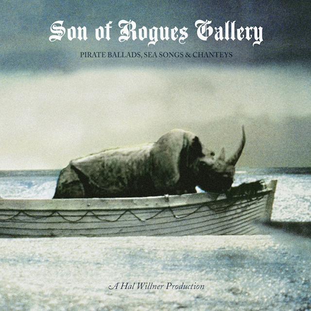 VA / Son of Rogue's Gallery: Pirate Ballads, Sea Songs and Chanteys
