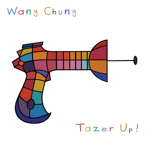 Wang Chung / Tazer Up