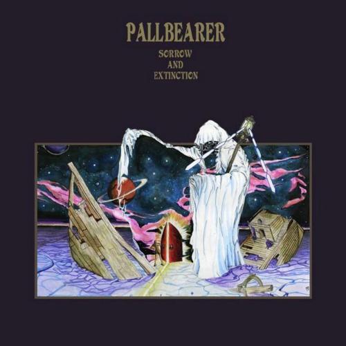 Pallbearer / Sorrow And Extinction
