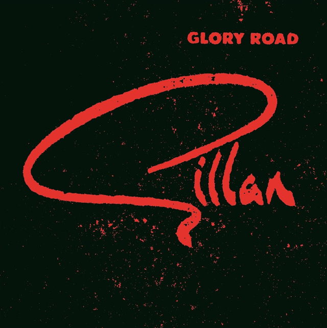 Gillan / Glory Road