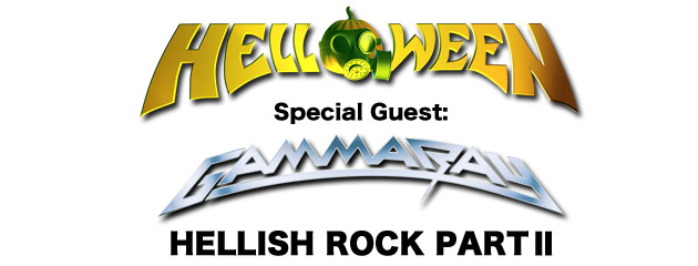 HELLOWEEN Special Guest: GAMMA RAY - HELLISH ROCK PART II