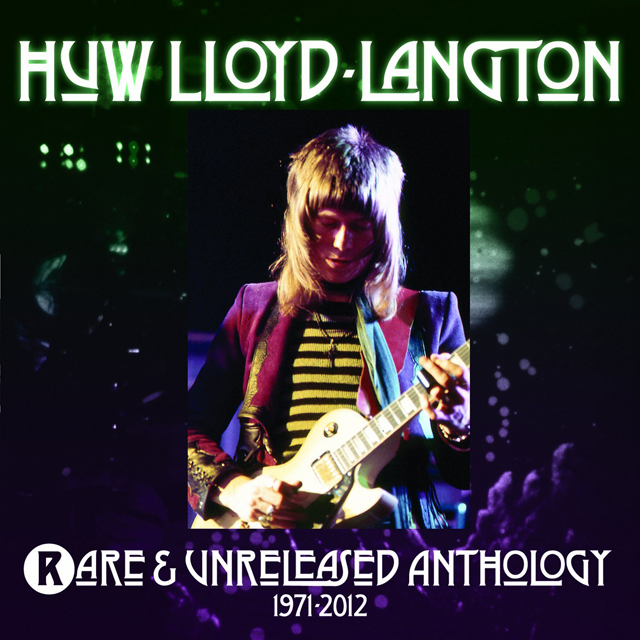 Huw Lloyd Langton / Rare & Unreleased Anthology 1971-2012