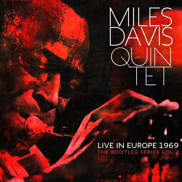 Miles Davis Quintet Live in Europe 1969: The Bootleg Series 2