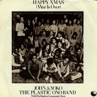 John & Yoko The Plastic Ono Band / Happy Xmas (War is Over)