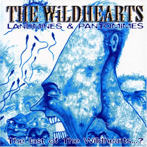 Wildhearts / Landmines & Pantomimes