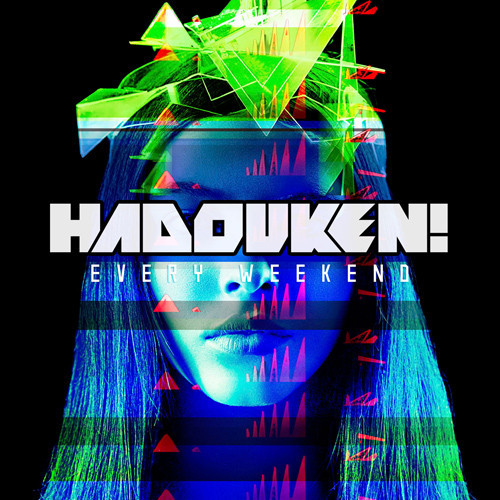 Hadouken! / Every Weekend