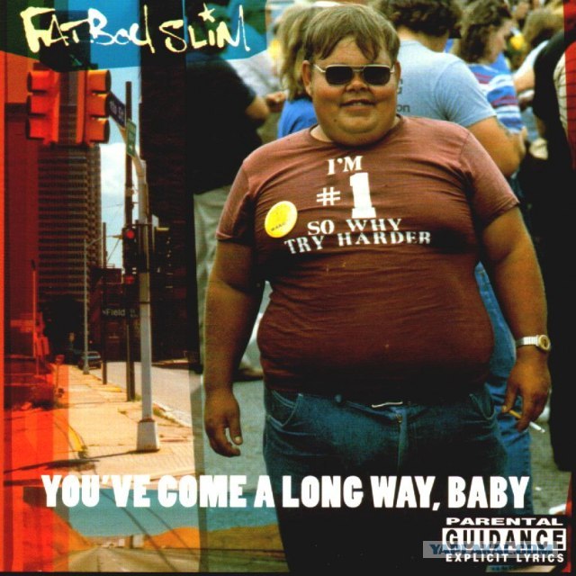 Fatboy Slim / You've Come a Long Way, Baby
