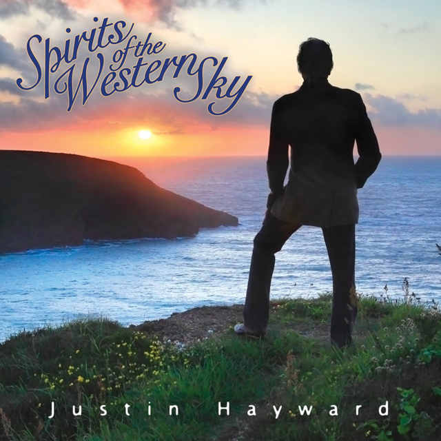Justin Hayward / Spirits of The Western Sky