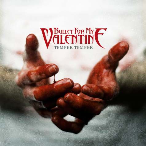 Bullet For My Valentine / Temper Temper