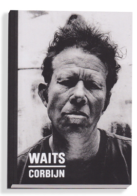 Waits/Corbijn '77-‘11