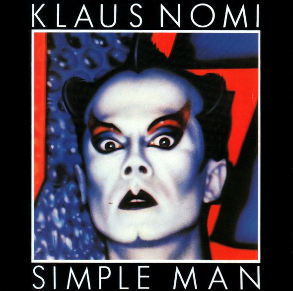 Klaus Nomi / Simple Man