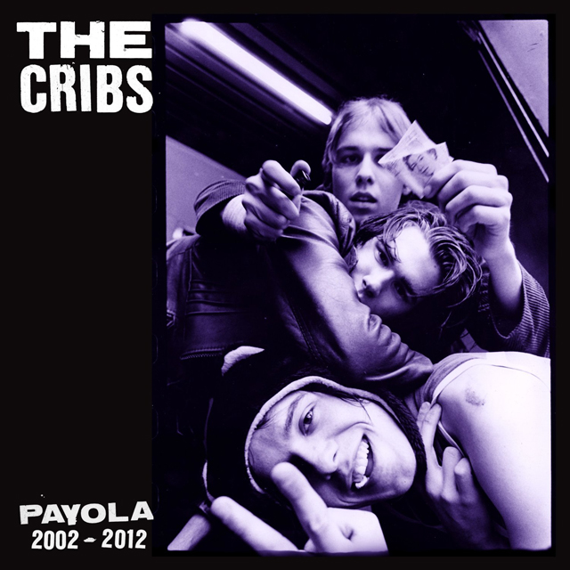 The Cribs / Payola