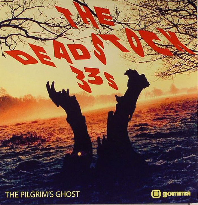 The Deadstock 33s / The Pilgrim's Ghost