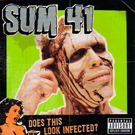 SUM 41 / Does This Look Infected?