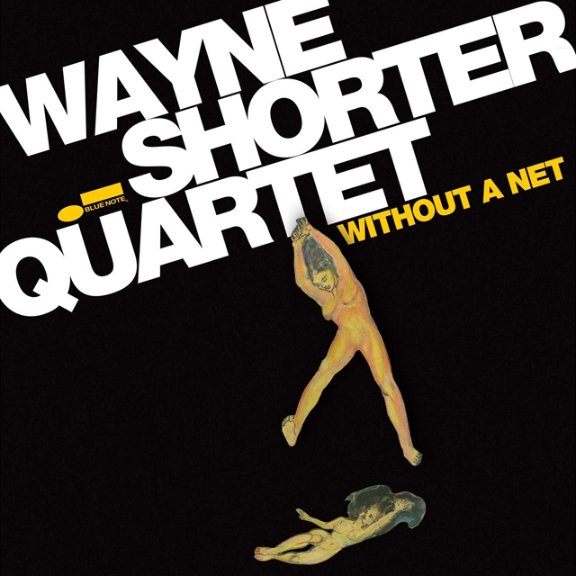 Wayne Shorter / Without A Net